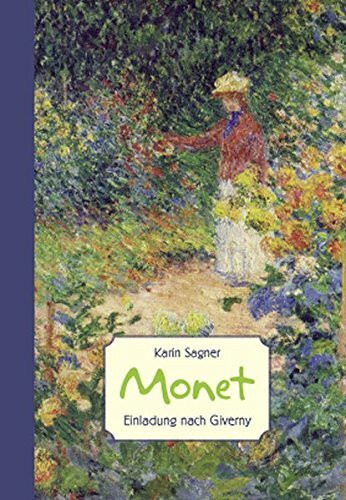 Monet: Einladung nach Giverny (ART EDITION)