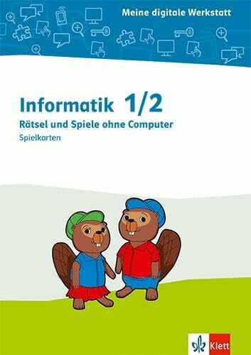 Informatik 1/2. Rätsel und Spiele ohne Computer: Spielkarten Klasse 1/2 (Meine digitale Werkstatt)