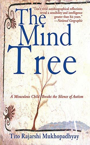 The Mind Tree: A Miraculous Child Breaks the Silence of Autism