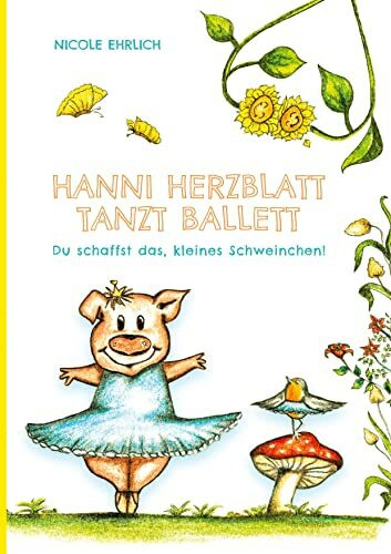 Hanni Herzblatt: tanzt Ballett