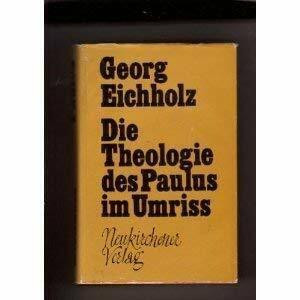 Die Theologie des Paulus im Umriß,