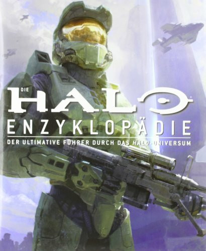 Die Halo Enzyklopädie: Der ultimative Führer durch das Halo-Universum