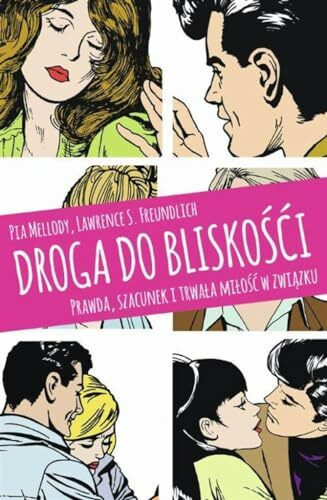 Droga do bliskości: Prawda, szacunek i trwała miłość w związku