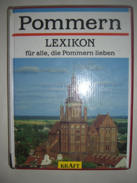 Pommern - Lexikon. Für alle, die Pommern lieben