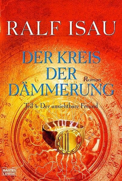 Der Kreis der Dämmerung 4 - Der unsichtbare Freund: Der unsichtbare Freund. Roman. Deutsche Erstausgabe (Allgemeine Reihe. Bastei Lübbe Taschenbücher)