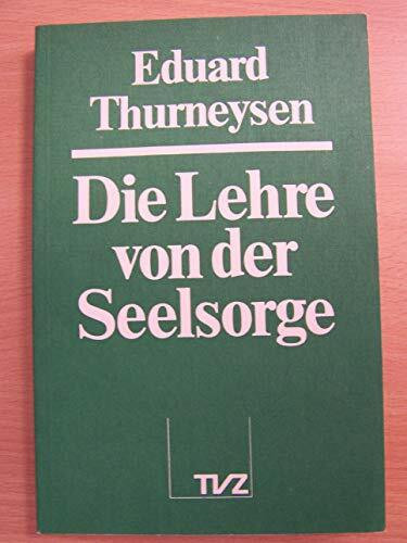 Die Lehre von der Seelsorge