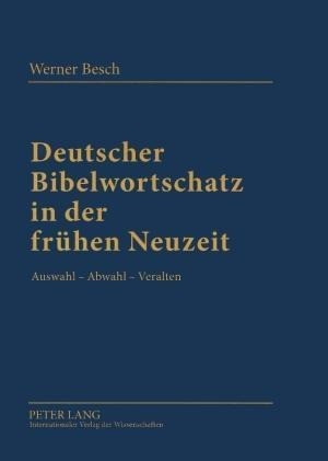 Deutscher Bibelwortschatz in der frühen Neuzeit