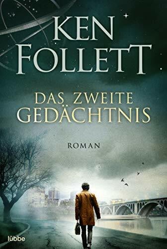 Das zweite Gedächtnis: Roman. Ken Folletts atemberaubender Thriller über die Pioniertage der amerikanischen Raumfahrt