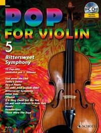 Pop for Violin: Bitter Sweet Symphony. Band 5. 1-2 Violinen.