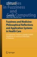 Fuzziness and Medicine: Philosophical Reflections and Application Systems in Health Care