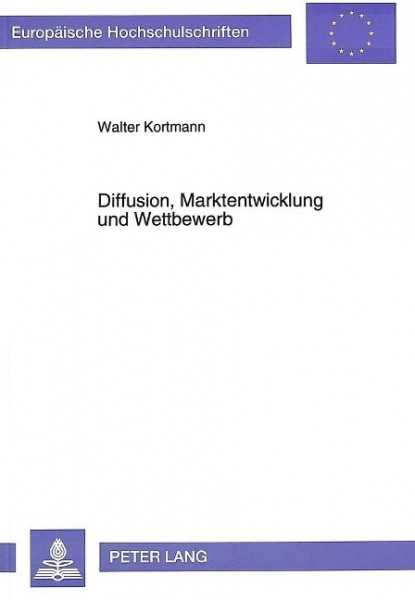 Diffusion, Marktentwicklung und Wettbewerb