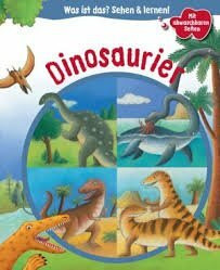 Was ist das? Sehen und Lernen Dinosaurier