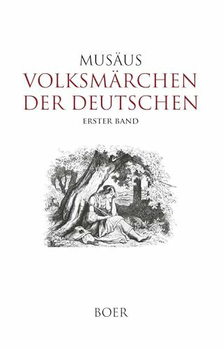 Volksmärchen der Deutschen, Erster Band: Mit Illustrationen von Rudolf Jordan, Georg Osterwald, Ludwig Richter und Adolph Schroedter