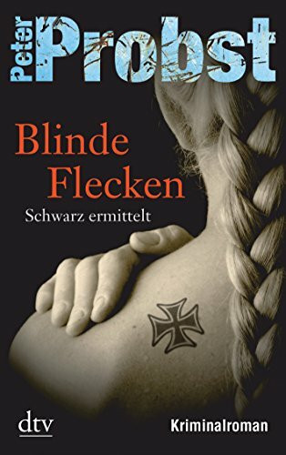 Blinde Flecken: Schwarz ermittelt – Kriminalroman (Anton Schwarz, Band 1)