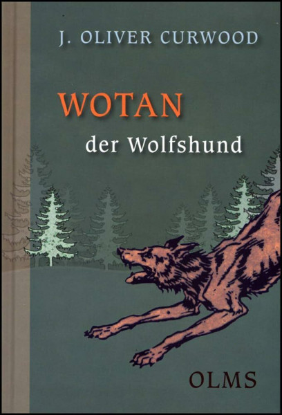 Wotan, der Wolfshund: Eine Tiergeschichte aus den Urwäldern Kanadas. Mit zahlreichen Zeichnungen von Gernot Buhl nach Bildern von Heinrich Linzen