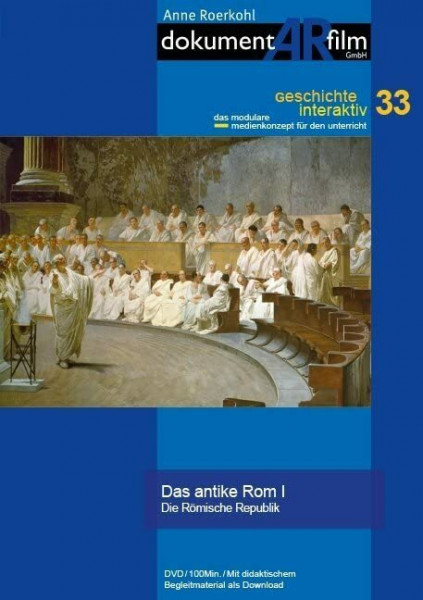 Das antike Rom I: Die Römische Republik