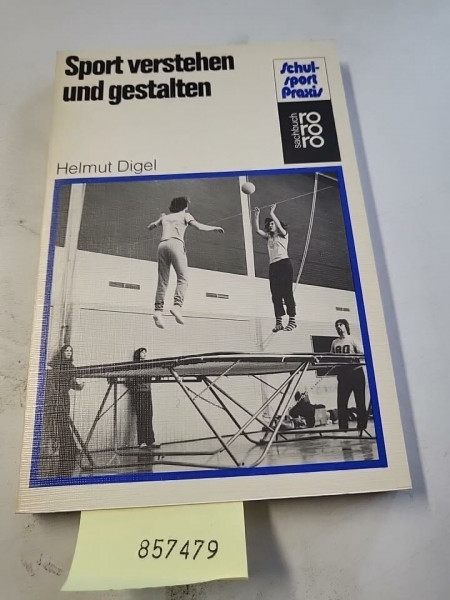 Sport verstehen und gestalten (rororo sachbuch - sport)