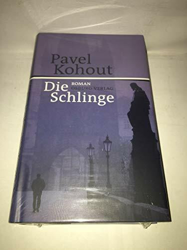 Die Schlinge: Roman