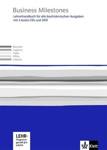 Business Milestones. Englisch für alle kaufmännischen Ausgaben: Handreichung für den Unterricht mit 3 Audio-CDs und DVD (Business Milestones. Englisch für kaufmännische Berufe)