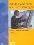 Kunden gewinnen als Selbständiger