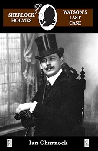 Watson's Last Case: A Sherlock Holmes Adventure (Breese Books Sherlock Holmes Collection) Watson's Last Case: A Sherlock Holmes Adventure (Breese Books Sherlock Holmes Collection)
