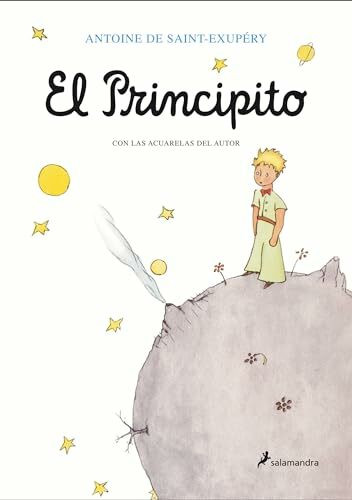 Salamandra Infantil y Juvenil El Principito (edición Original Con Las Acuarelas Del Autor) (Biblioteca Saint-Exupéry)