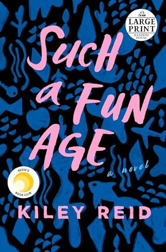 Such a Fun Age: Reese's Book Club (A Novel)