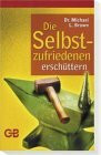 Die Selbstzufriedenen erschüttern