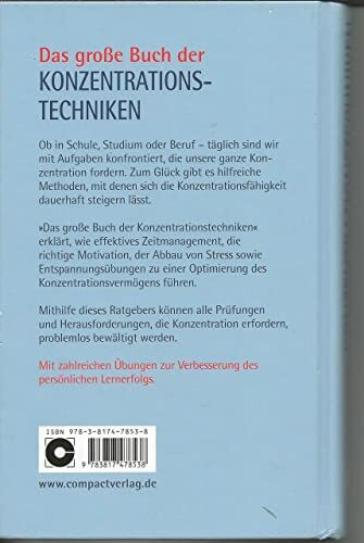 Das große Buch der Konzentrationstechniken: Motivation steigern, Prüfungen vorbereiten, Konzentration trainieren, Entspannung lernen