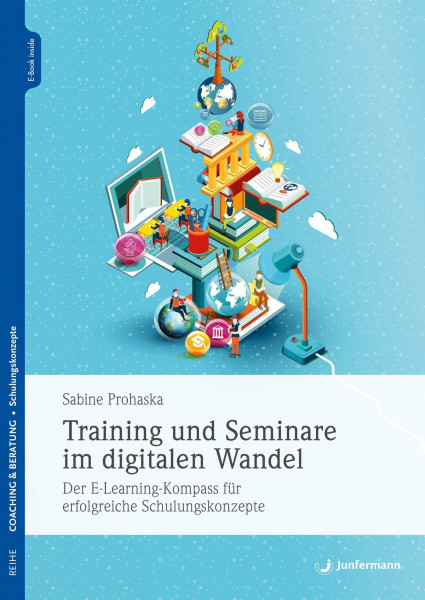 Training und Seminare im digitalen Wandel: Der E-Learning-Kompass für erfolgreiche Schulungskonzepte