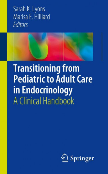 Transitioning from Pediatric to Adult Care in Endocrinology