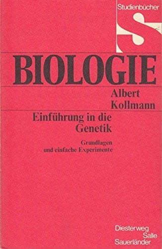 Biologie. Einführung in die Genetik. (Grundlagen und einfache Experimente)