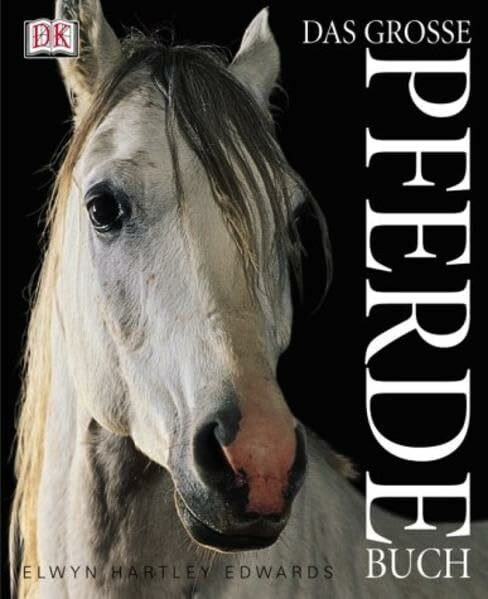 Das grosse Pferdebuch