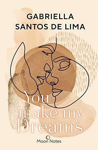 You make my Dreams: Der neue Roman der Bestsellerautorin
