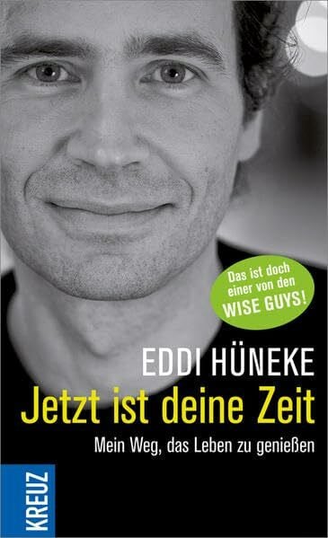 Jetzt ist deine Zeit: Mein Weg, das Leben zu genießen