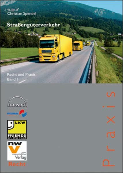 Straßengüterverkehr (Recht und Praxis)