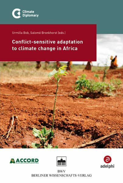 Conflict-sensitive adaptation to climate change in Africa (Climate Diplomacy Series)