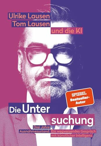 Die Untersuchung: Drei Jahre Ausnahmezustand: Ein wegweisendes Gespräch mit künstlicher Intelligenz