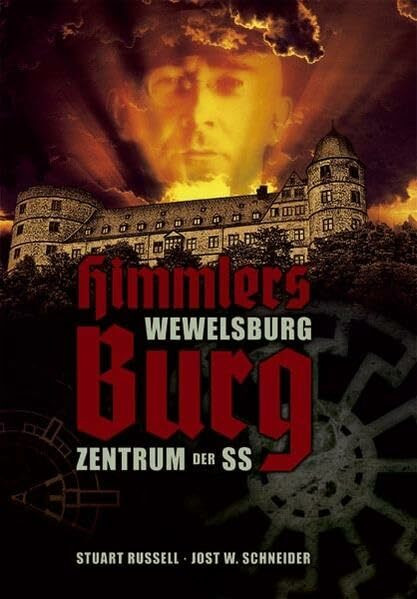 Himmlers Burg: Wewelsburg Zentrum der SS