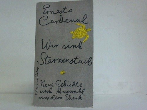 Wir sind Sternenstaub. Neue Gedichte und Auswahl aus dem Werk