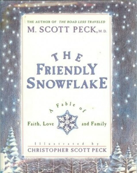 The Friendly Snowflake: A Fable of Faith, Love, and Family (Ariel Books)