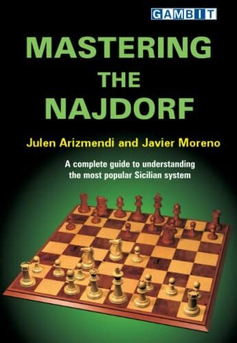 Mastering the Najdorf (Gambit Guide)
