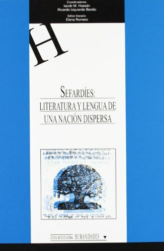 Sefardíes : literatura y lengua de una nación dispersa (HUMANIDADES, Band 96)