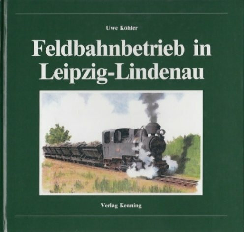 Feldbahnbetrieb in Leipzig- Lindenau