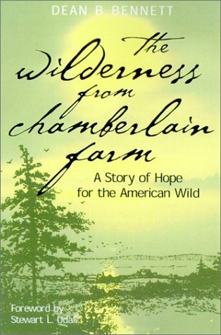 The Wilderness from Chamberlain Farm: A Story of Hope for the American Wild