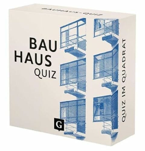 Bauhaus-Quiz: 100 Fragen und Antworten zu Bauhaus, moderner Gestaltung und spannenden Hintergründen (Quiz im Quadrat)