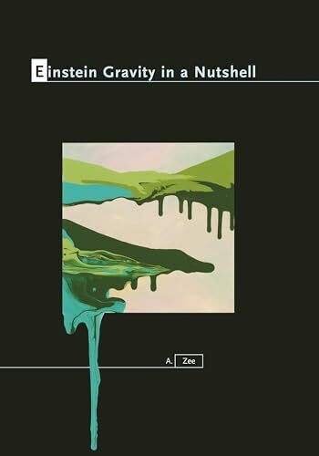 Einstein Gravity in a Nutshell (Princeton University Press)
