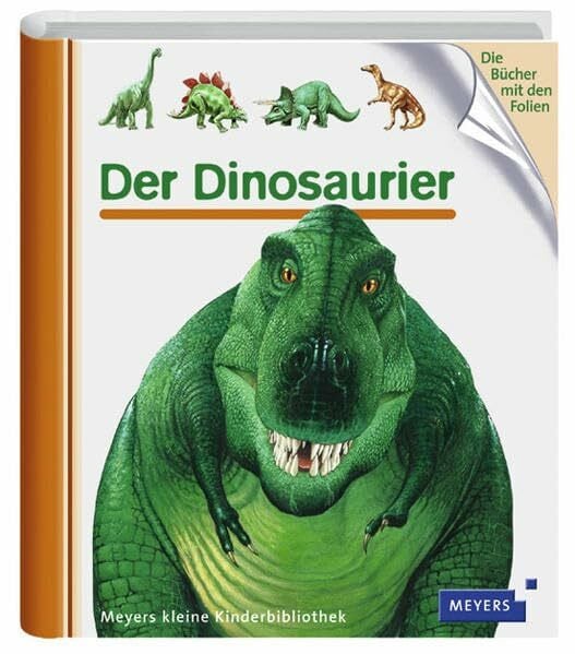 Der Dinosaurier (Meyers kleine Kinderbibliothek)