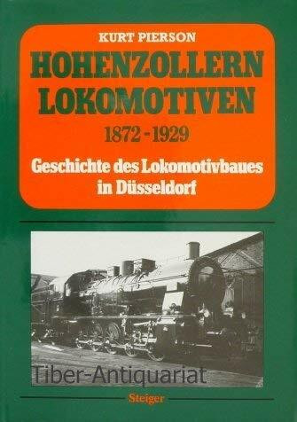 Hohenzollern-Lokomotiven. Geschichte des Lokomotivbaues in Düsseldorf