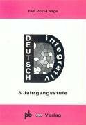 Deutsch integrativ, neue Rechtschreibung, 8. Jahrgangsstufe